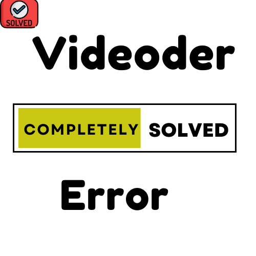 Common Videoder Errors